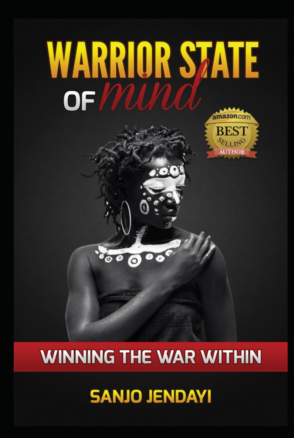 Warrior State of Mind: Winning the War Within