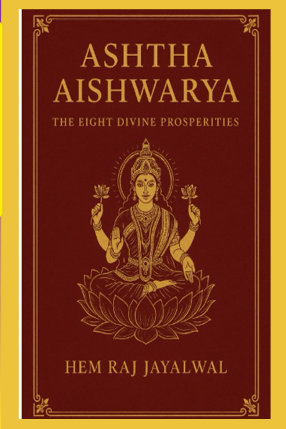 ASHTHA AISHWARYA: THE EIGHT DIVINE PROSPERITIES