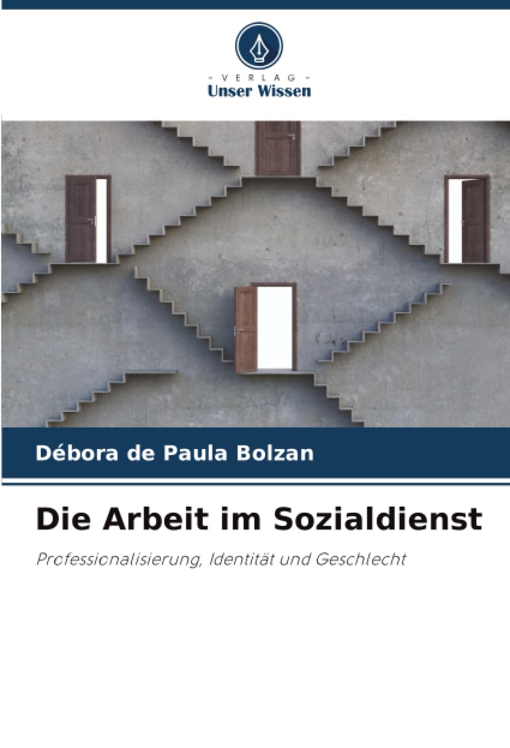 Die Arbeit im Sozialdienst: Professionalisierung, Identität und Geschlecht