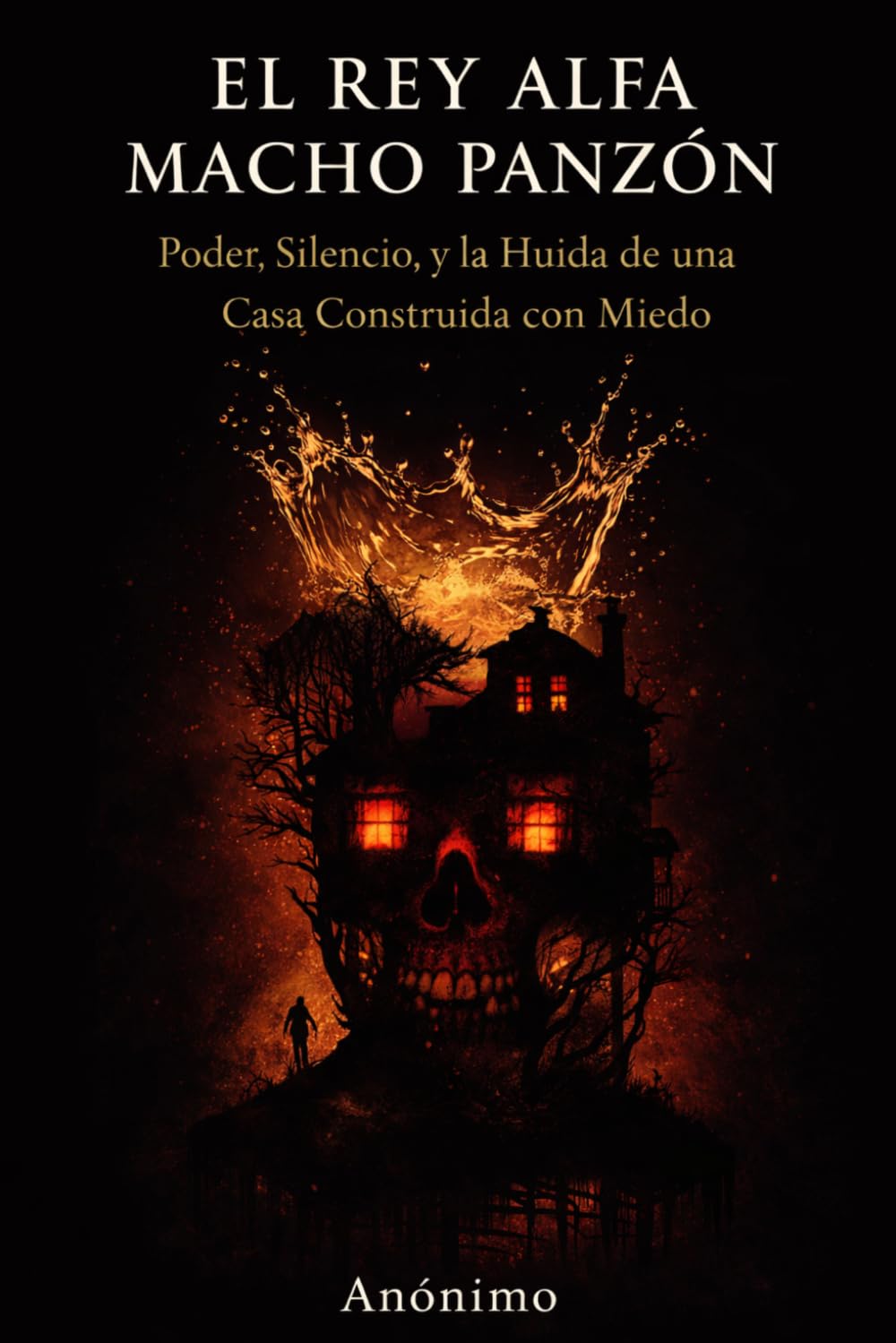 EL Rey Alfa Panzon: Poder, silencio y escapar de una casa construida sobre el miedo