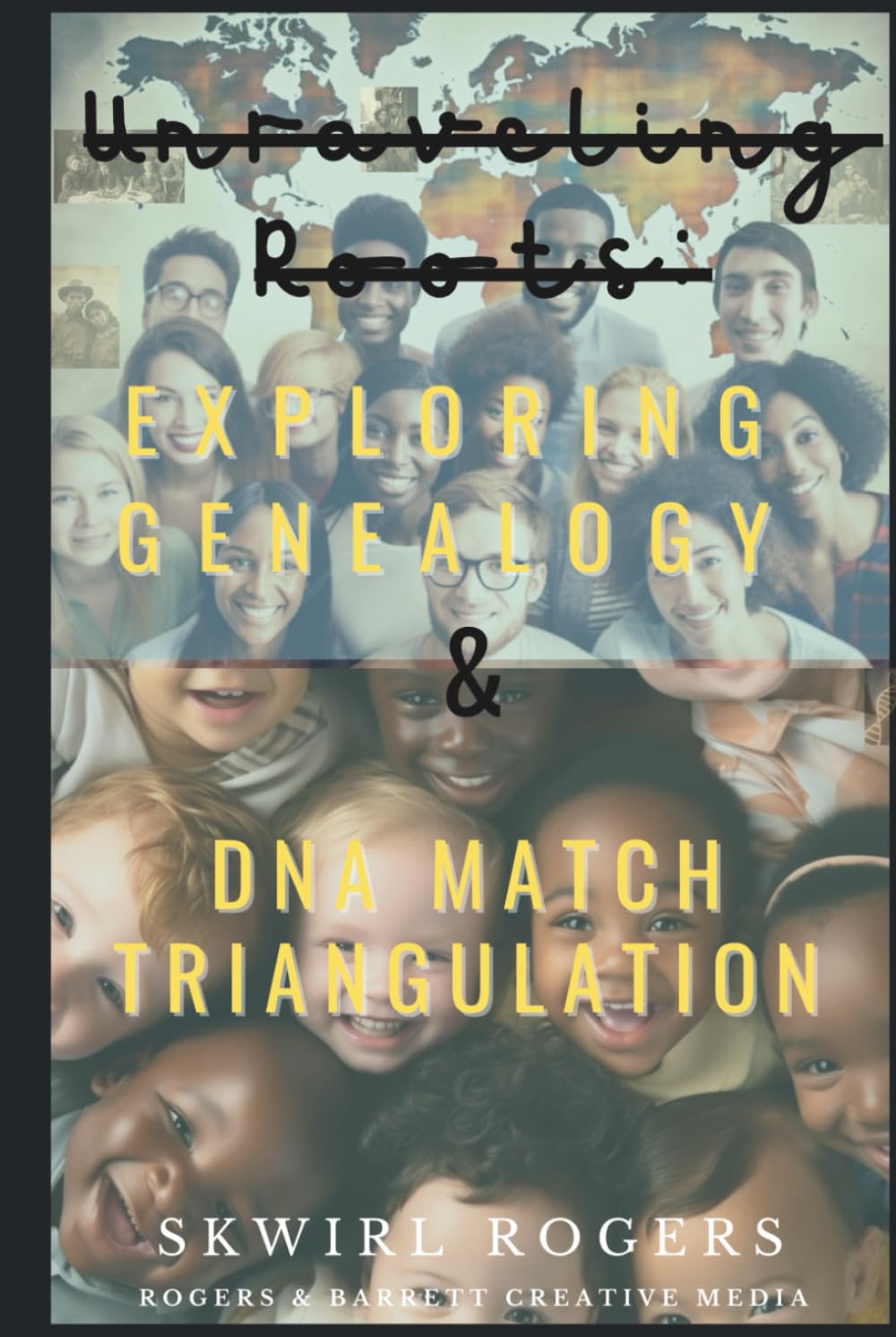 Unraveling Roots: Exploring Genealogy and DNA Match Triangulation
