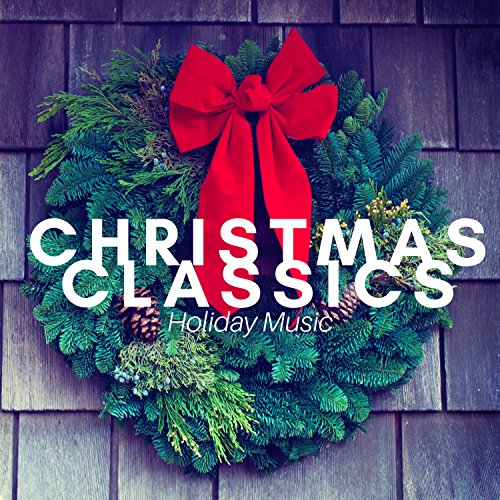 Amazon MusicでPrime HolidayのChristmas Classics Holiday Music, Sweet