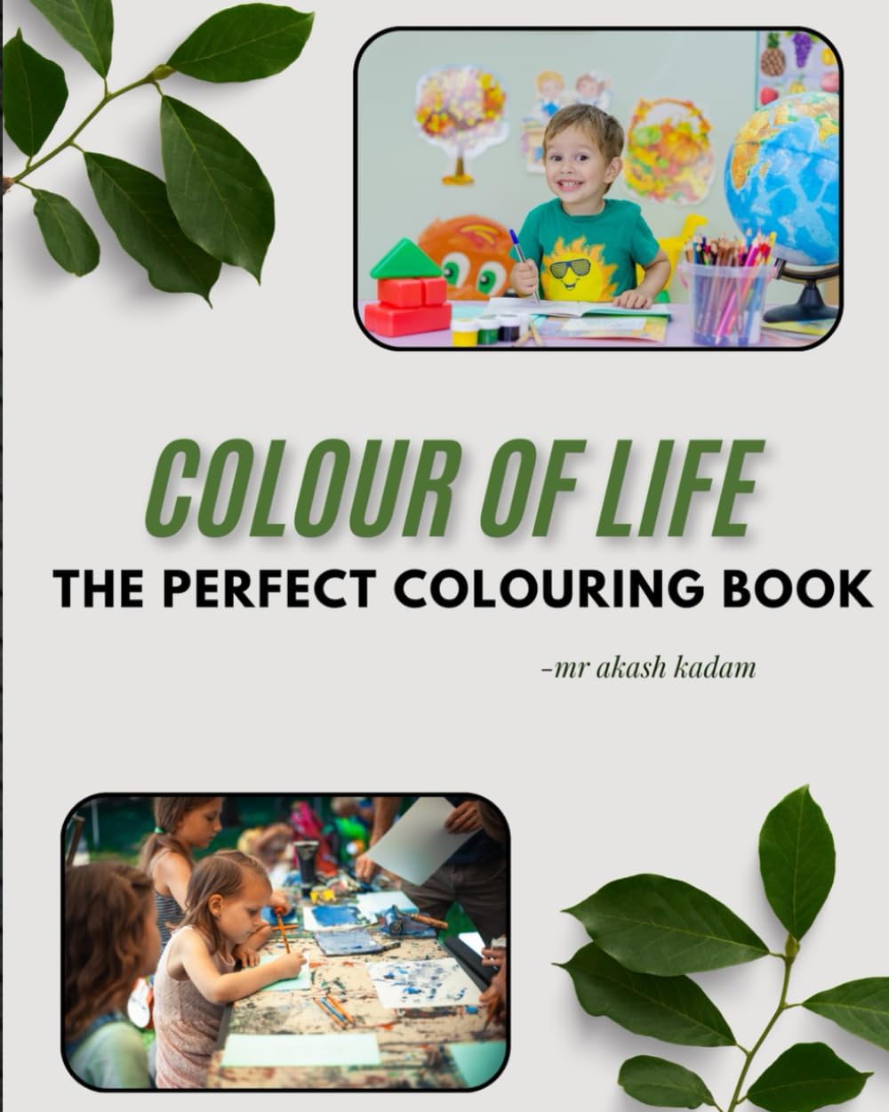 Colour of life: Colouring book (Colour of life ( The best colouring book ))