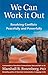 We Can Work It Out: Resolving Conflicts Peacefully and Powerfully (Nonviolent Communication Guides)