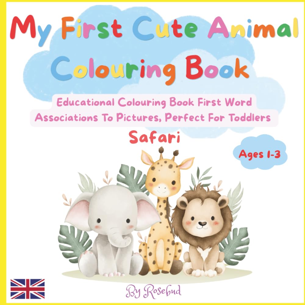 My First Cute Animal Colouring Book Safari: First-word Associations To Pictures, Perfect For Toddlers