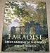 In Search of Paradise: Great Gardens of the World