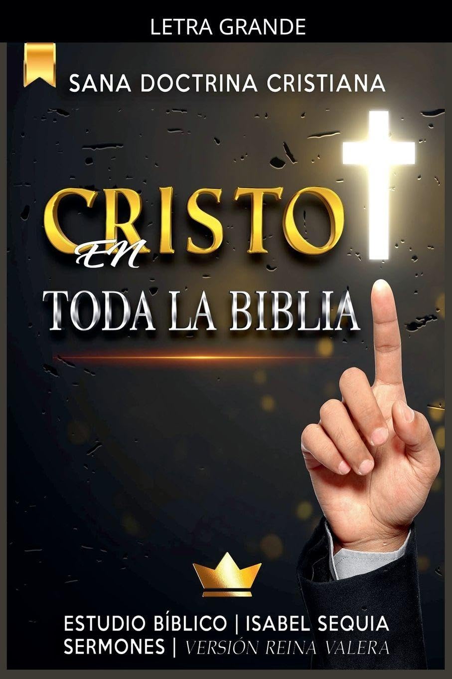 Cristo en Toda la Biblia: Estudio Bíblico