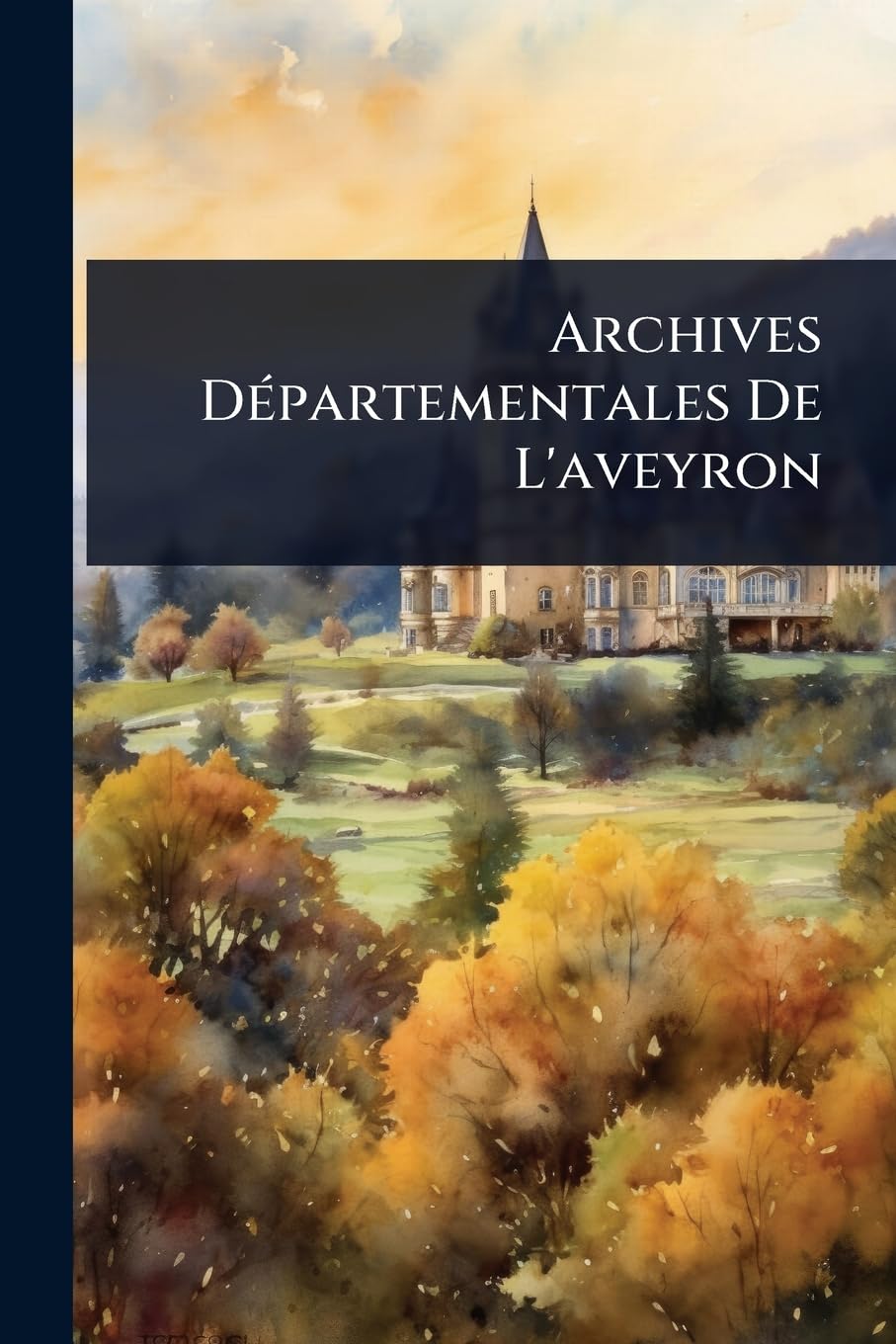 Archives DÃ(c)partementales De L'aveyron