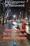 Rechercheur De Klerck en de dode weldoener (De Klerck, 13)