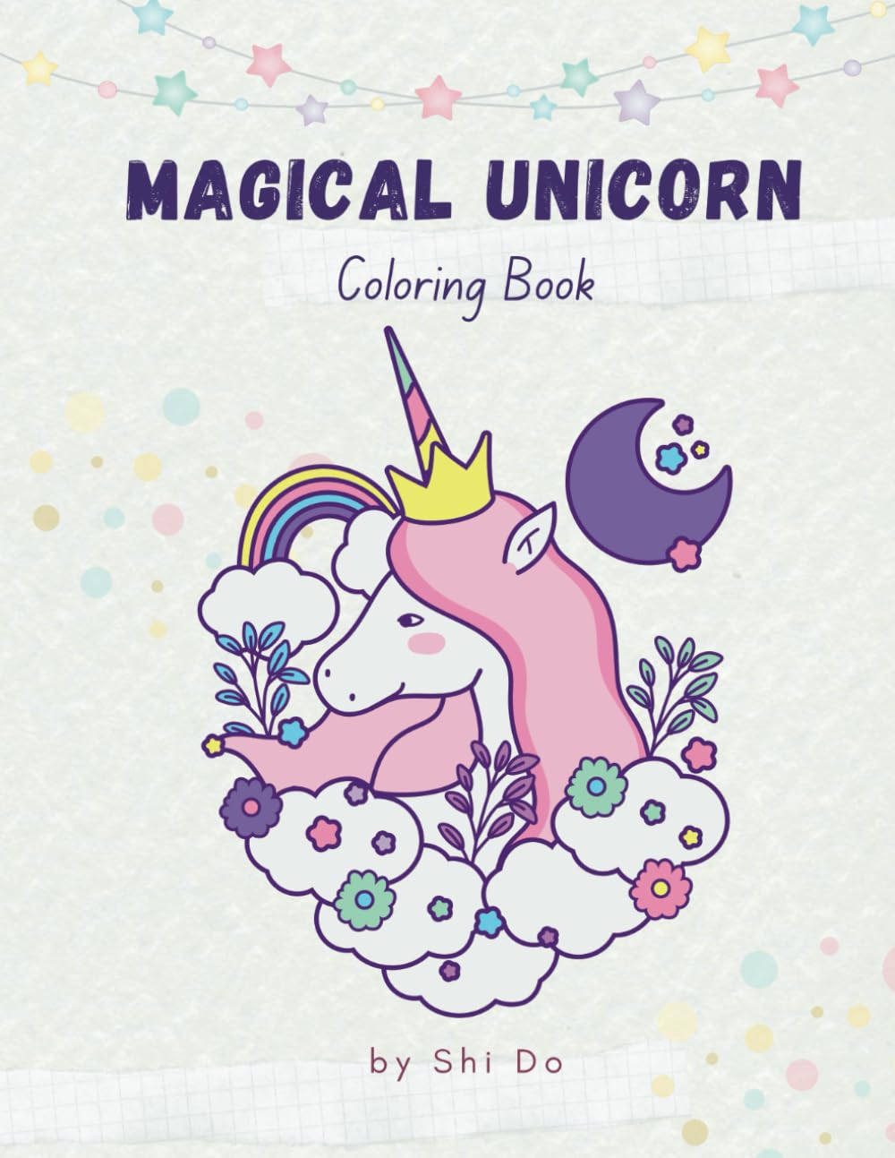 Magical Unicorn Coloring Book: A Relaxing Adult Coloring Book with Beautiful Unicorns, Mythical Creatures, and Fantastical Scenes for Stress Relief and Creativity