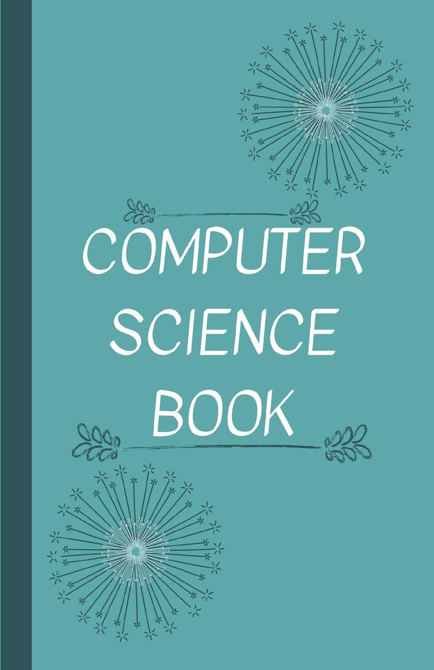 Computer Science Book: A log Book of Passwords and URLs and E-Mails and more hidden under a disguised title of book - Teal (Password Log Book - Teal)