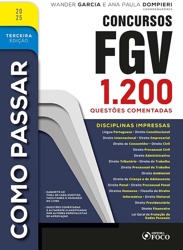 Como Passar em Concursos FGV - 3ª Ed - 2025: 1.200 Questões Comentadas