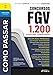 Como Passar em Concursos FGV - 3ª Ed - 2025: 1.200 questões comentadas