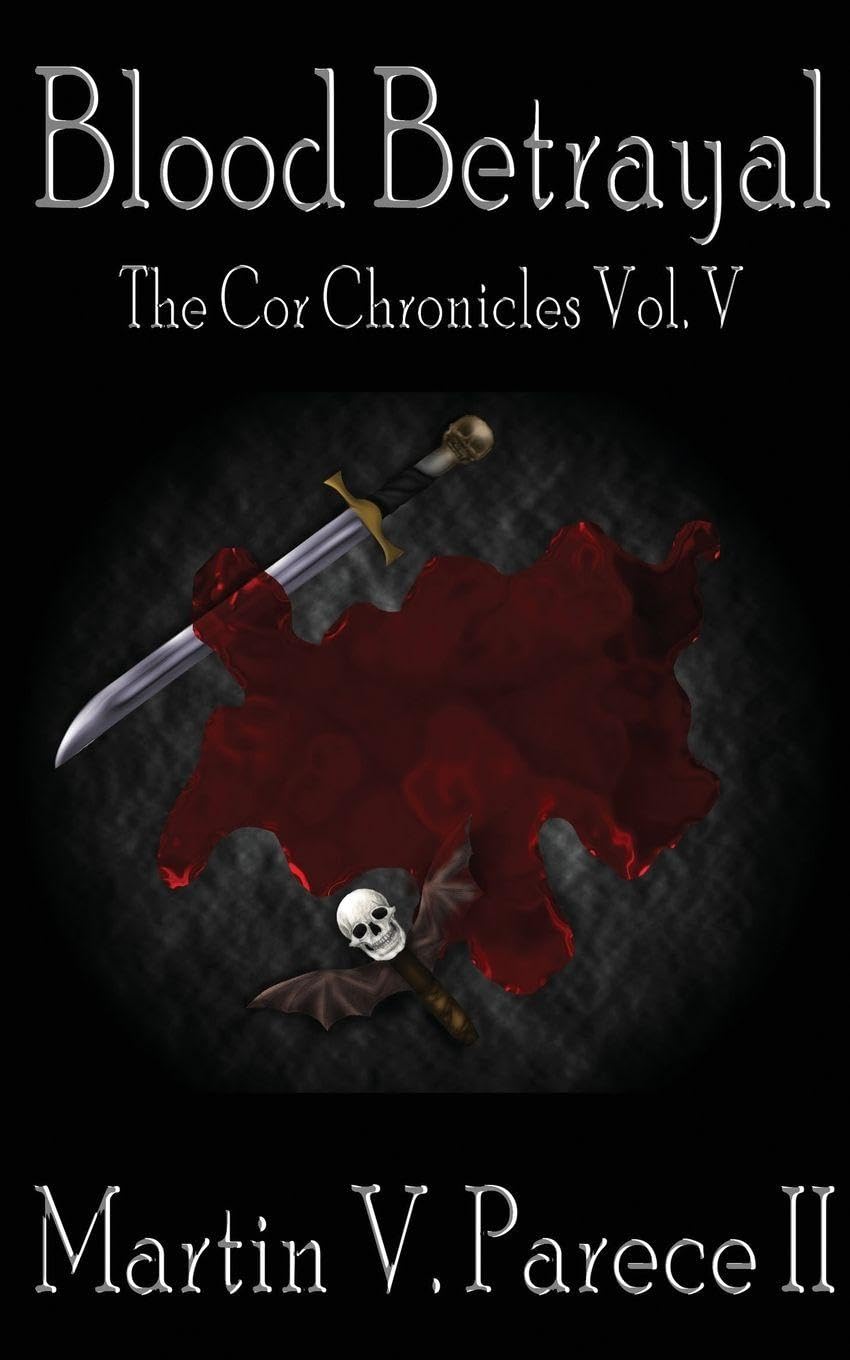 Blood Betrayal - The Cor Chronicles, Vol. V