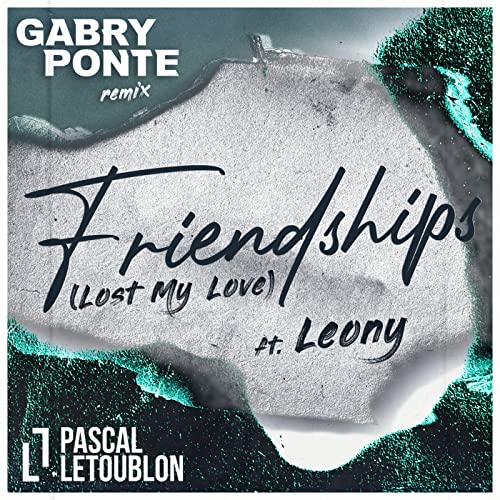 Pascal Letoublon & Gabry Ponte feat. Leony