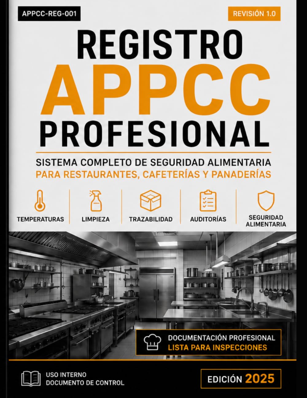 Registro APPCC Profesional: Sistema Profesional de Seguridad Alimentaria, Control de Temperaturas, Limpieza y Trazabilidad para Restaurantes y Cafeterías