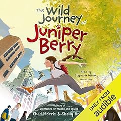 The Wild Journey of Juniper Berry Audiolibro Por Chad Morris, Shelly Brown arte de portada