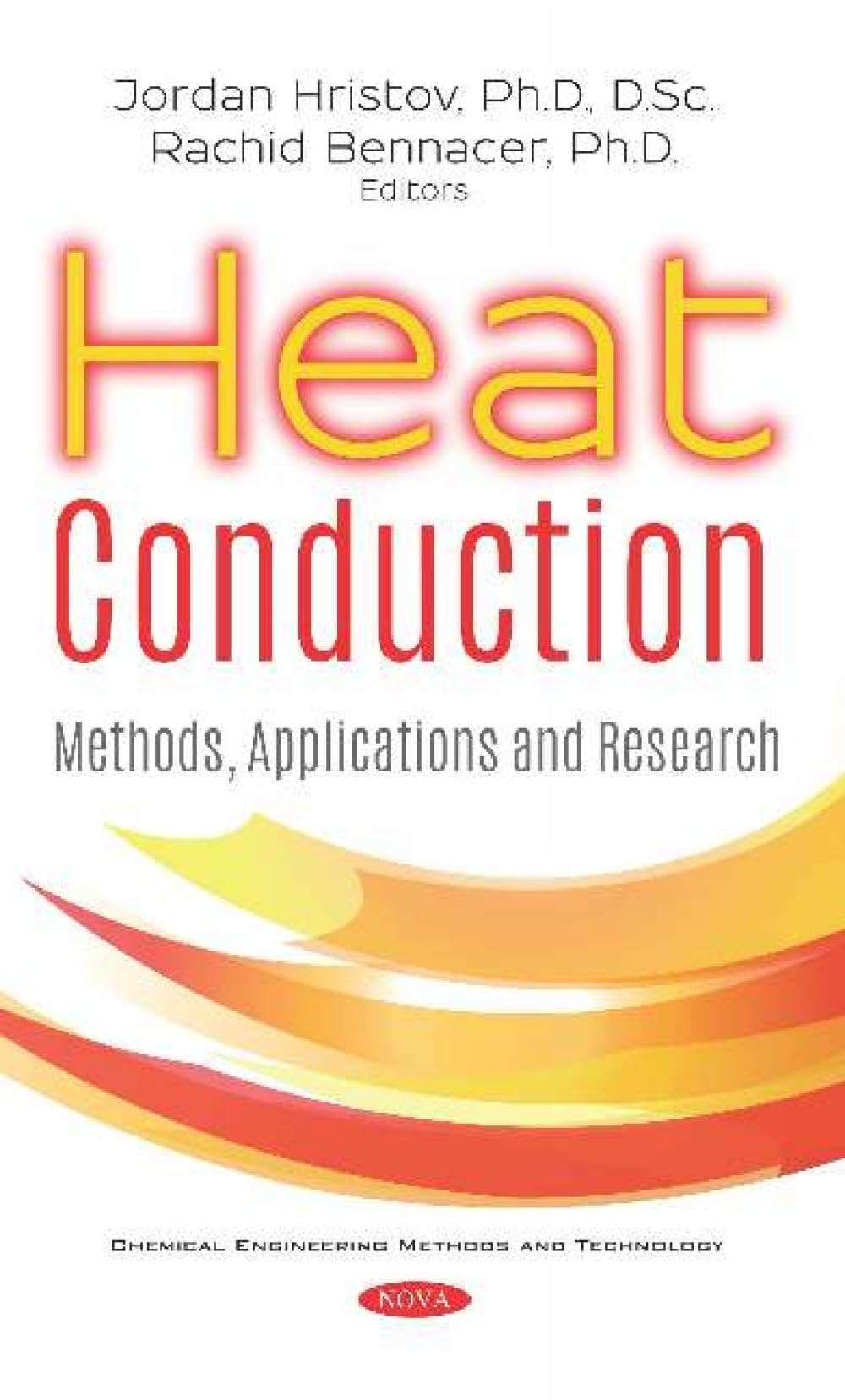 Buy Heat Conduction: Methods, Applications and Research (Chemical Engineering Methods and Technology) — BookShops.in
