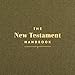 New Testament Handbook, Sage Cloth Over Board, Full-color Design, Commentary, Charts, Maps, Outlines, Timelines, Word Studies