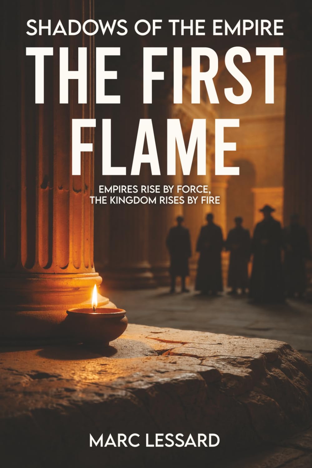 The First Flame: Shadows of The Empire: 2