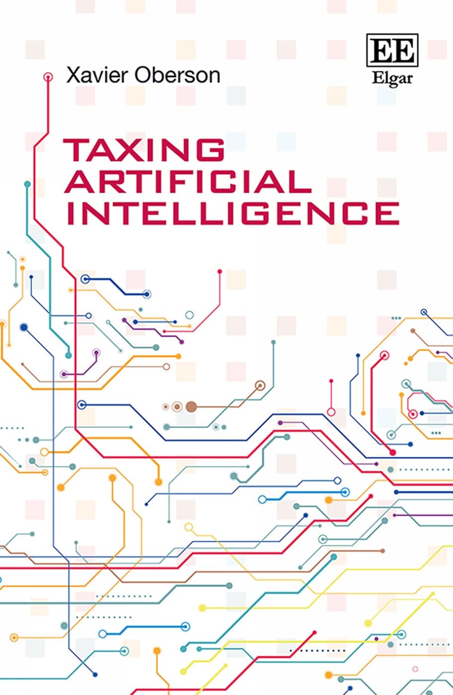 Taxing Artificial Intelligence: Second Edition