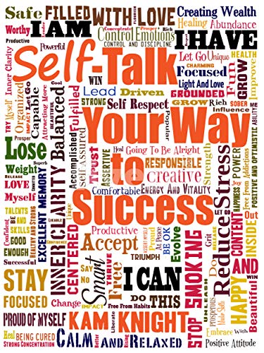 Self-Talk Your Way to Success (Personal Mastery)