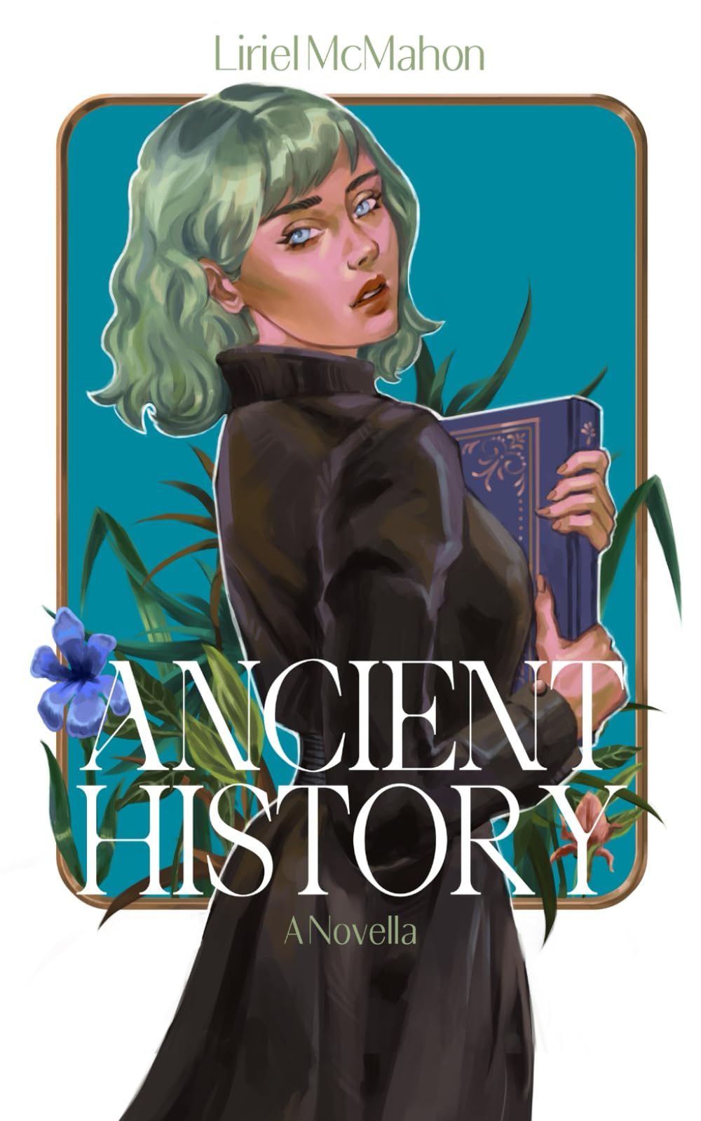 Ancient History: A Novella