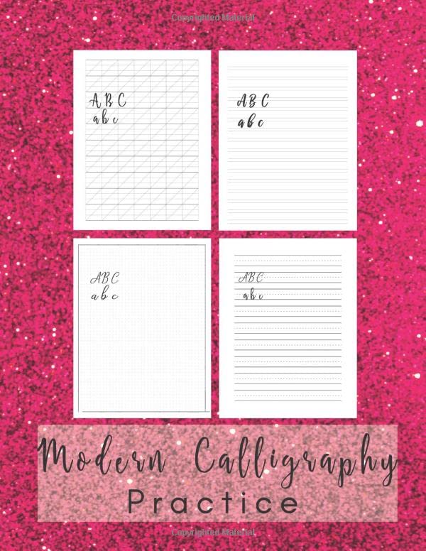 Modern Calligraphy Practice: 160 Sheets Calligraphy and Handlettering Paper Practice for Beginners - Modern 160 Sheet Pad with Slanted Angle, Dot ... and Handwriting Practice Lines Pink Glitter