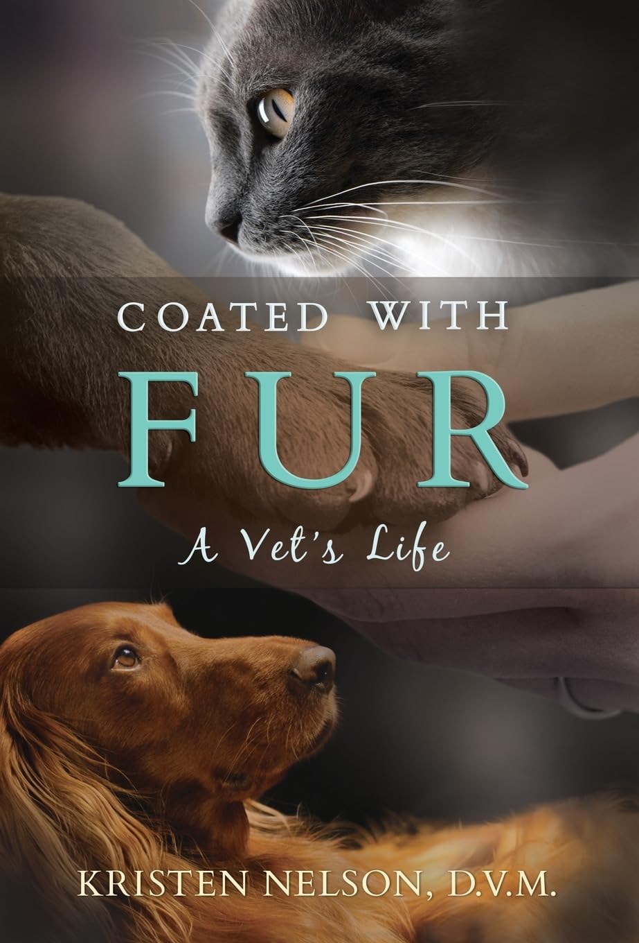 Coated with Fur: A Vet's Life Hardcover – March 6, 2010