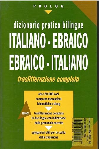 Dizionario pratico bilingue. Italiano-ebraico, ebraico-italiano