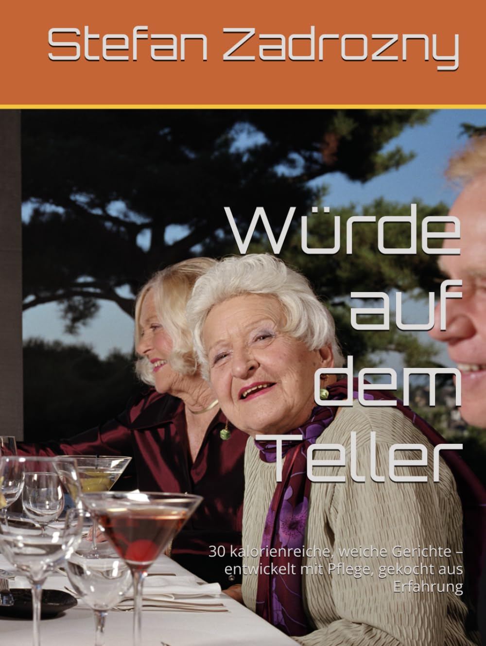 Würde auf dem Teller: 30 kalorienreiche, weiche Gerichte – entwickelt mit Pflege, gekocht aus Erfahrung