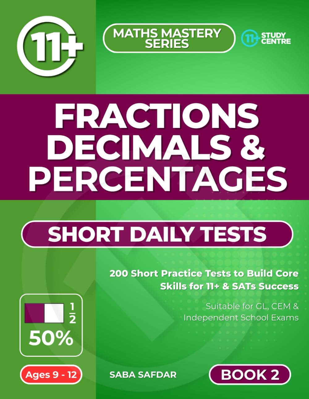 Fractions, Decimals & Percentages (Ultimate 11+ & SATs Success Series: Mastering Maths, English, Vocabulary & Reasoning)
