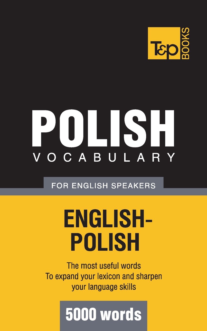 Polish vocabulary for English speakers - 5000 words (American English Collection)