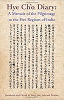 The Hye Ch'O Diary: Memoir of the Pilgrimage to the Five Regions of India (Religions of Asia Series, No 2) 0895810247 Book Cover