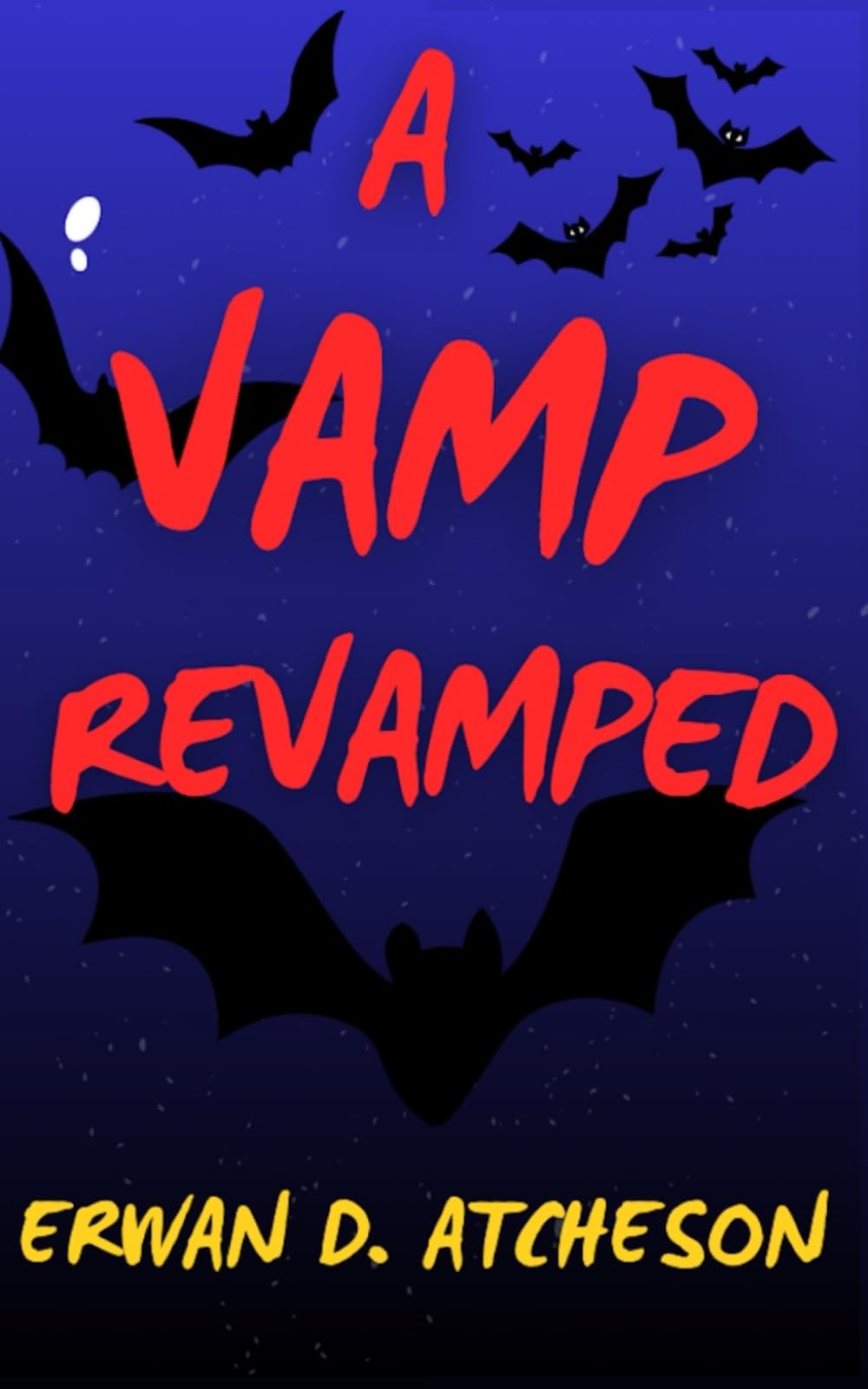A Vamp Revamped: a vampire horror comedy