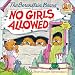 The Berenstain Bears No Girls Allowed (Turtleback School & Library Binding Edition) (Berenstain Bears (8x8))