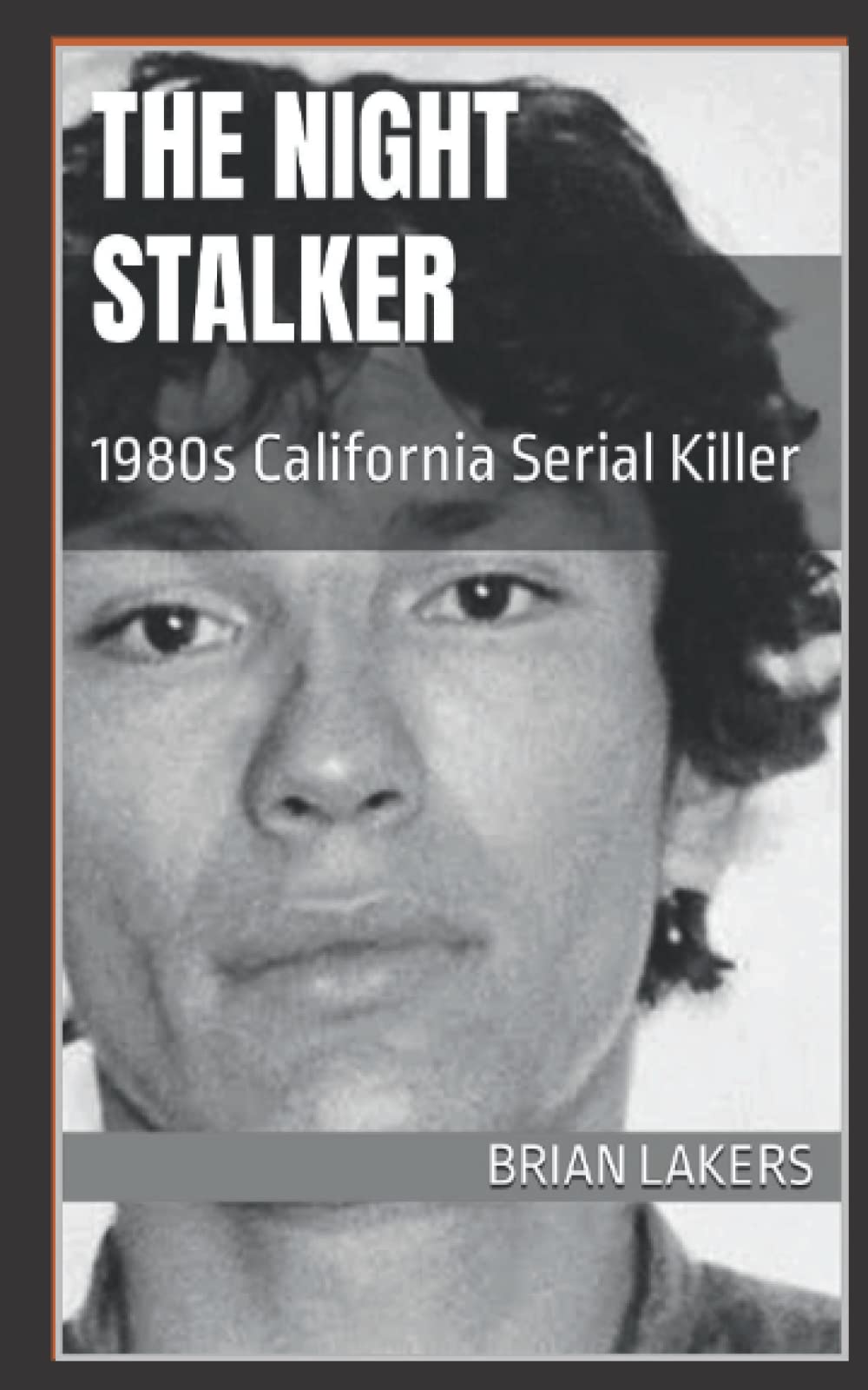 The Night Stalker: 1980s California Serial Killer