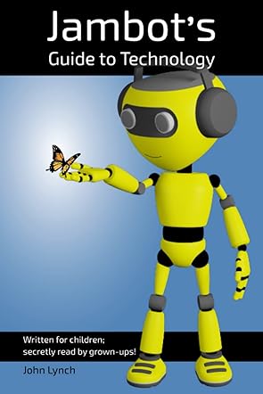 Jambot's Guide to Technology