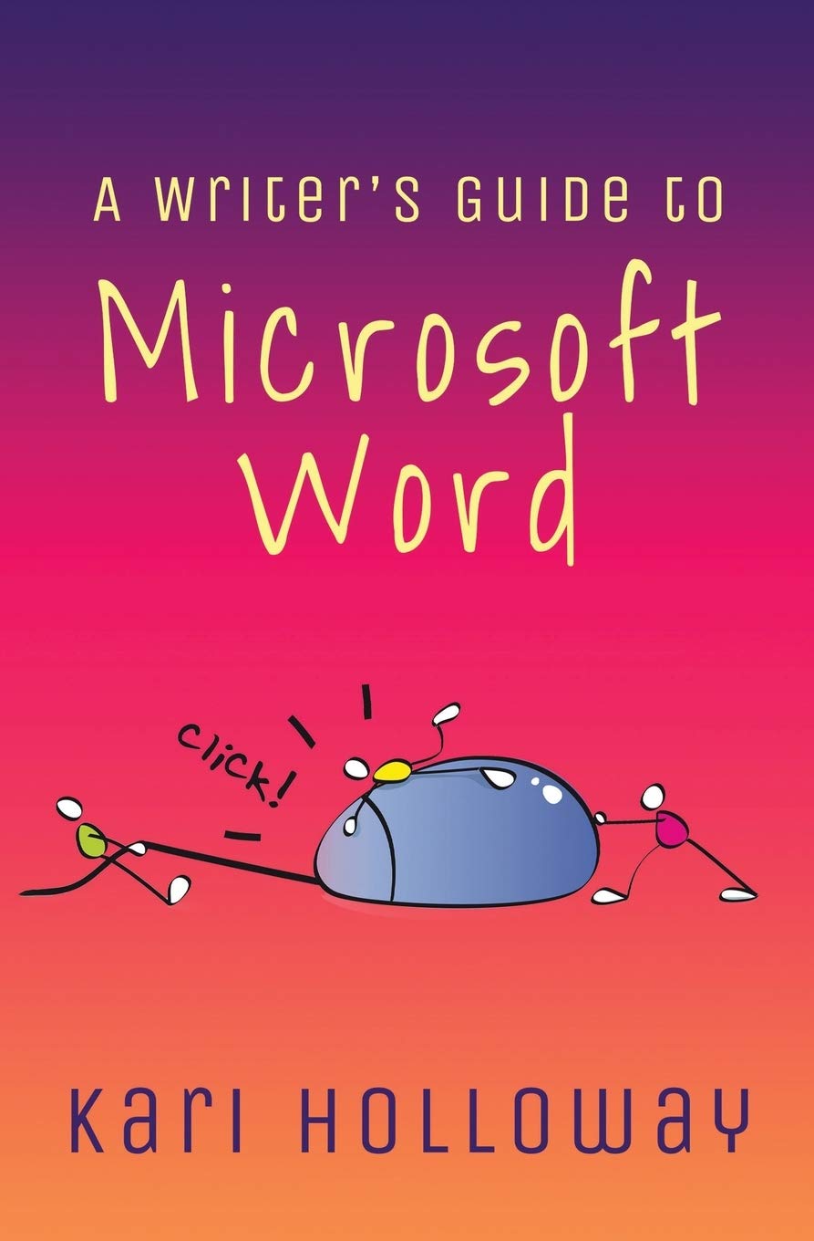 The Writer's Guide to Microsoft Word Paperback – January 6, 2020