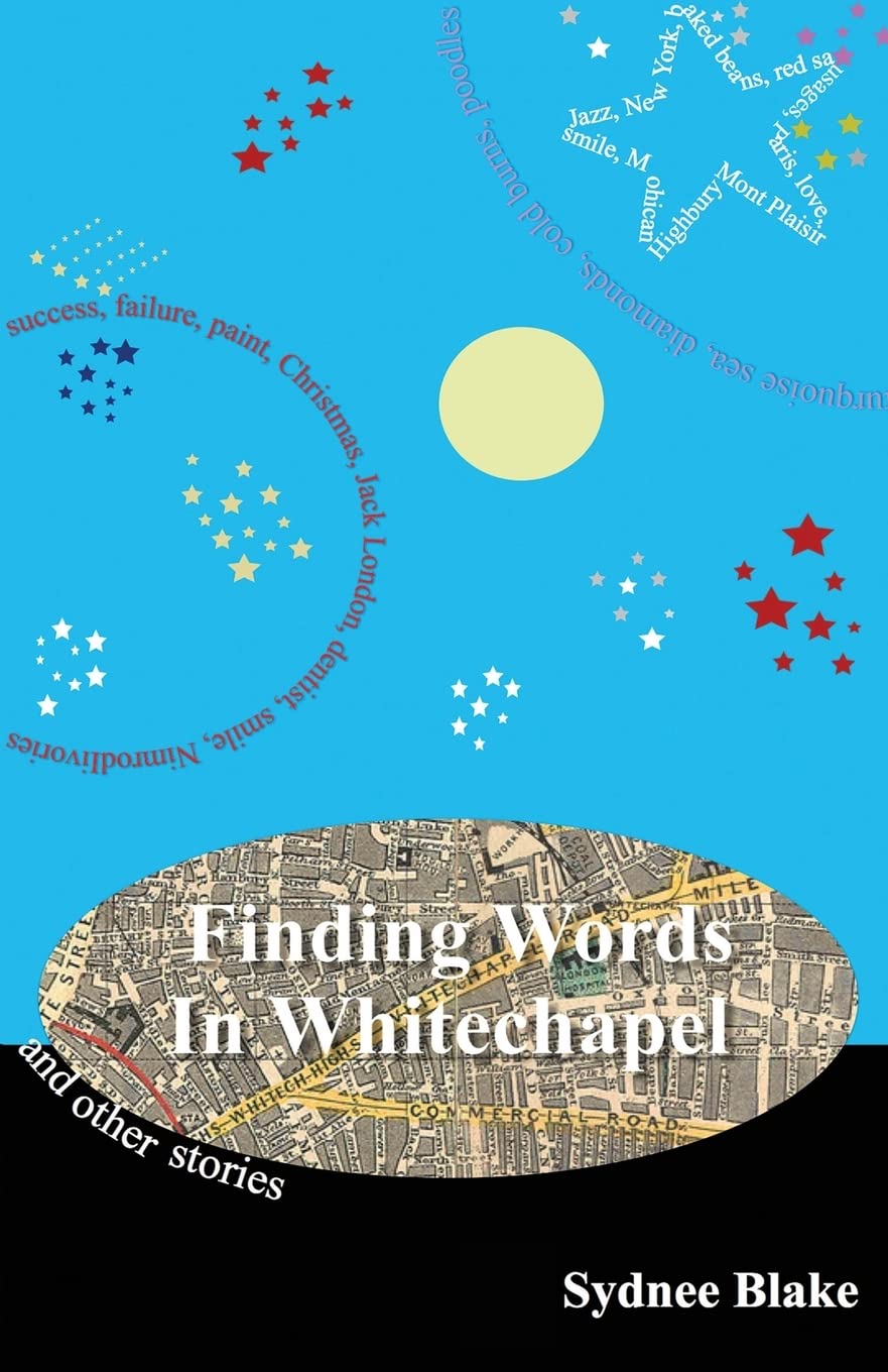 Finding Words in Whitechapel and other stories