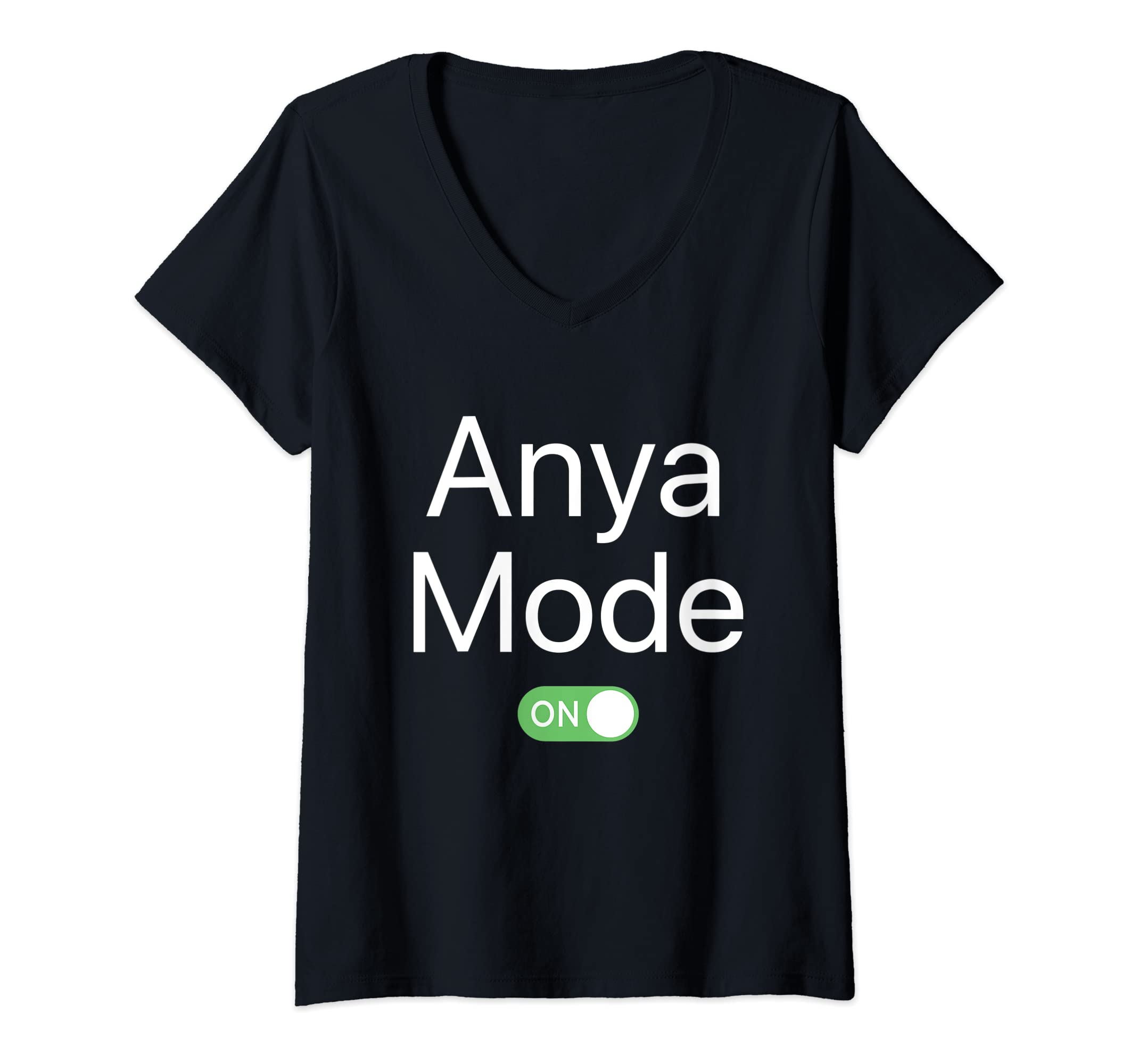 Womens Anya Mode On First Name Smartphone Design Novelty V-Neck T-Shirt