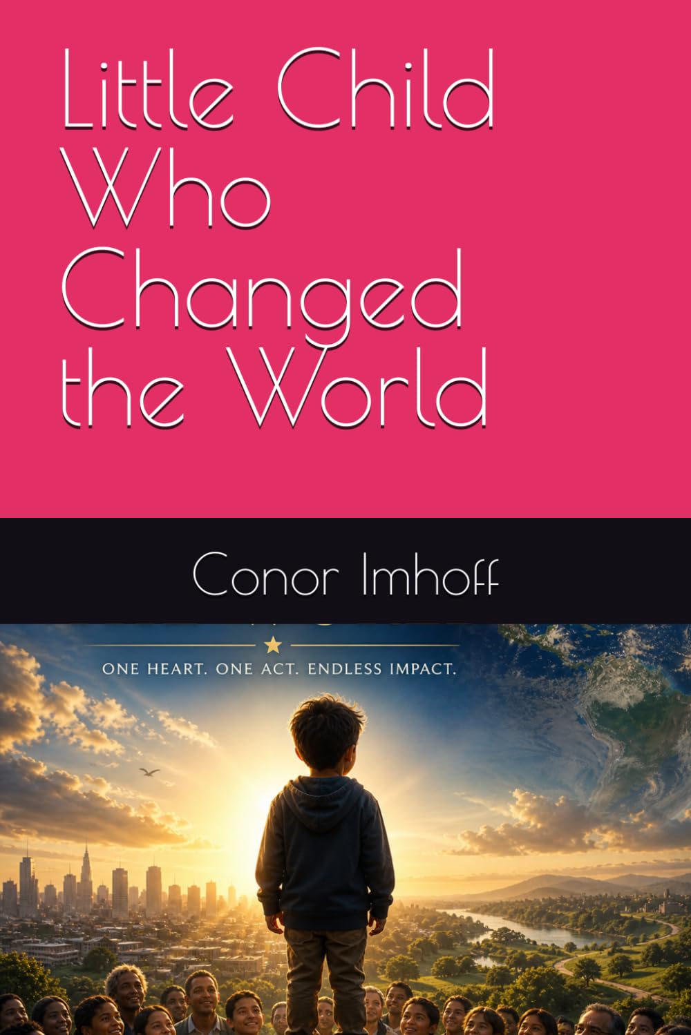 Little Child who changed the World