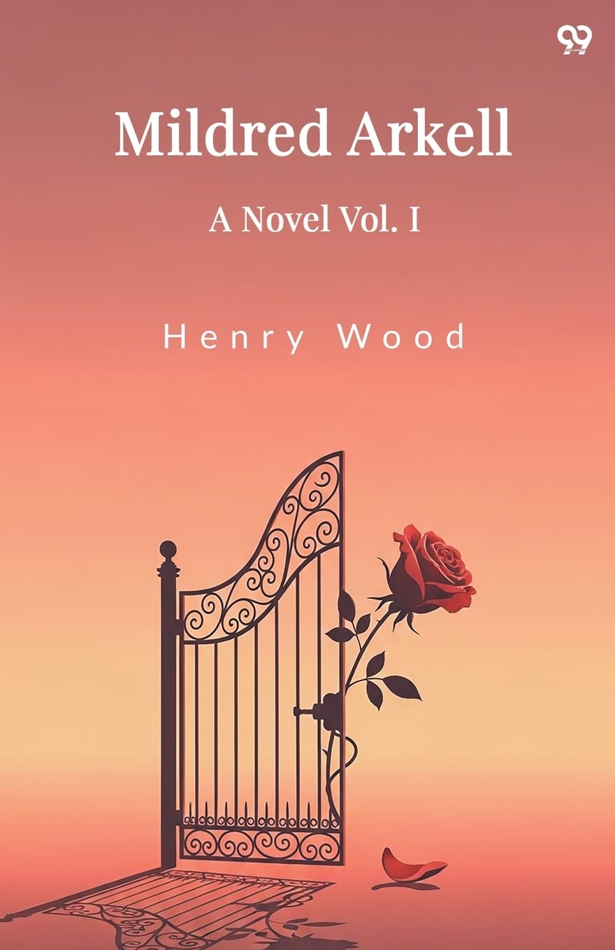 Mildred ArkellA Novel Vol. I (Edition1)