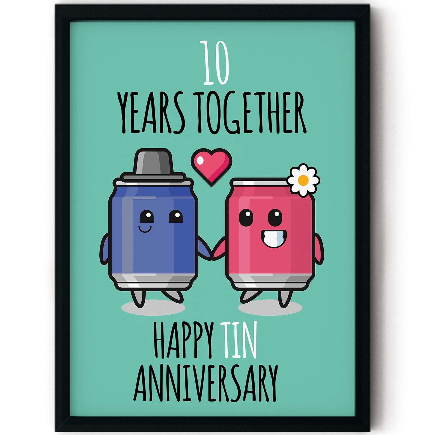 Stuff4 Women's 10 Th Anniversary Poster Framed - Years Together - Happy Th Wedding Anniversary Cute Gifts For Partner Wife Husband Boyfriend Girlfriend Companion, 8X Inch Anniversaries Posters