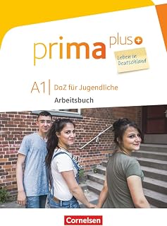 Prima plus - Leben in Deutschland - DaZ für Jugendliche - A1: Arbeitsbuch mit Audios und Lösungen online (Prima plus - Leben in Deutschland, A1)