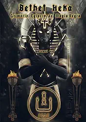 Bethet Heka- Grimorio Egipcio de Magia Negra