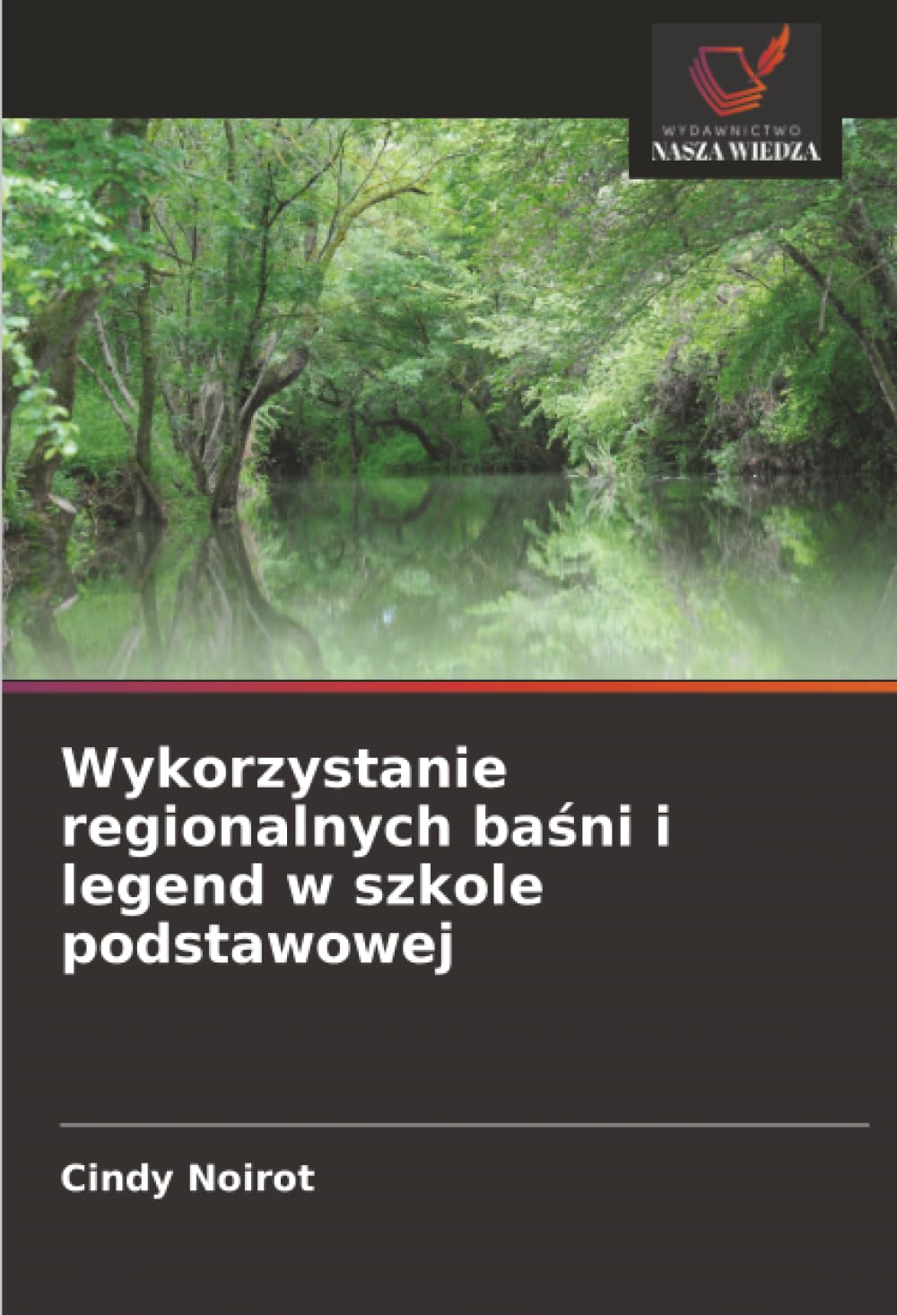 Wykorzystanie regionalnych ba¿ni i legend w szkole podstawowej