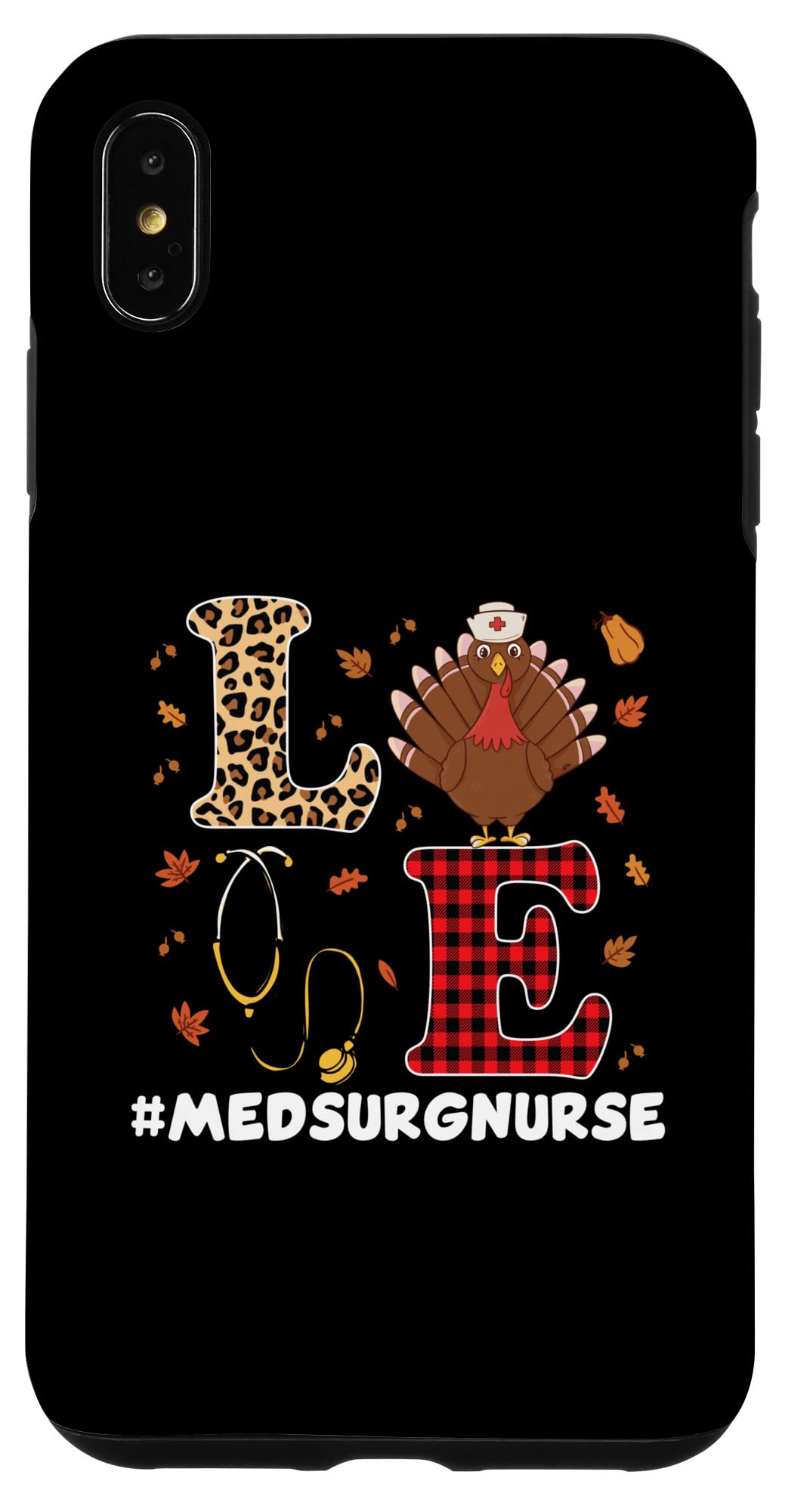 iPhone XS Max Cute Med-Surg Nurse Thanksgiving Design Love Nursing Case