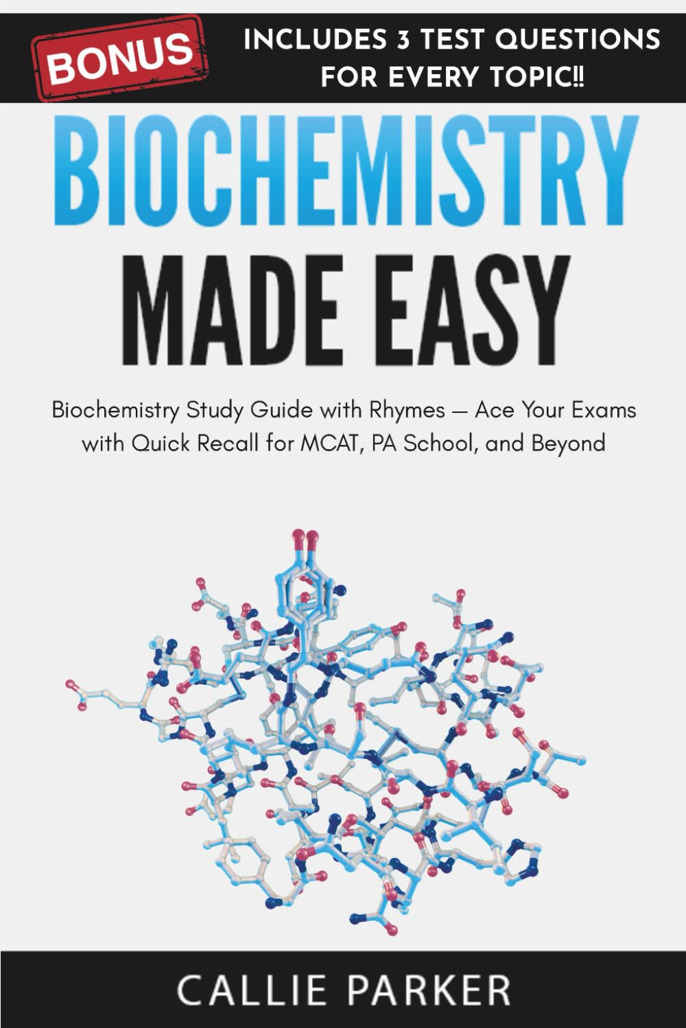 Biochemistry Made Easy: Study Guide with Quick Recall, Pathways, and Practice Questions for MCAT, PA School & Med Students