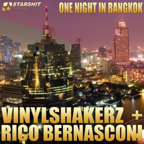 Play One Night in Bangkok by Vinylshakerz & Rico Bernasconi on Amazon Music